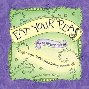 Eat Your Peas for My Best Friend