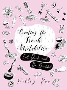 French Metabolism: Eat, Drink, and Feel Great