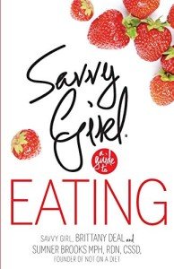 Savvy Girl: Your Eating Guide for Health