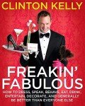 Freakin' Fabulous: Ultimate Guide to Living Well