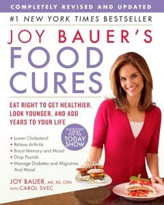 Joy Bauer's Food Cures for a Healthier You
