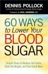 60 Simple Ways to Lower Blood Sugar Today