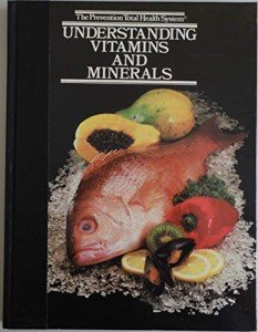 Vitamins and Minerals Guide for Better Health