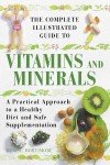 Vitamins and Minerals Illustrated Guide