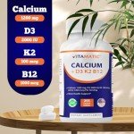 Calcium Supplement 1200mg with D3, K2 & B12