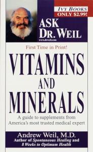Dr. Weil's Vitamins and Minerals for Health