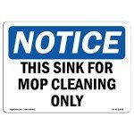 MOP Cleaning Only OSHA Notice Sign - Heavy Duty