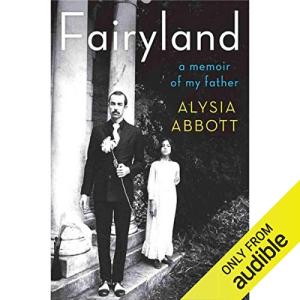 Fairyland: My Father's Story