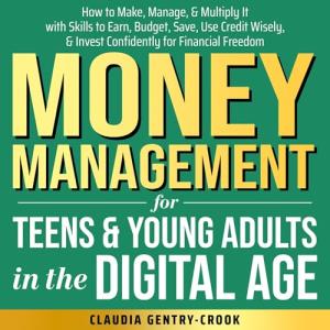 Money Management Skills for Teens and Young Adults