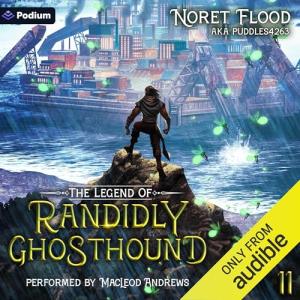The Legend of Randidly Ghosthound: Book 11