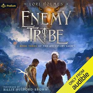Enemy Tribe: The Ancestors Saga, Part 3