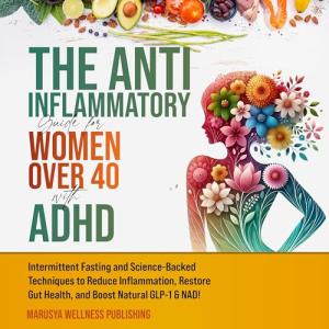 Streaming Wellness: The Anti-Inflammatory Guide for Women