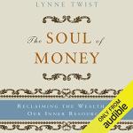 Reclaiming Your Inner Wealth: The Soul of Money