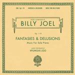Fantasies & Delusions: Solo Piano Music Collection