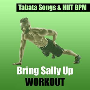 Bring Sally Up Workout Playlist for Fitness Fun