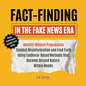 Navigate Fake News and Find Truth Easily