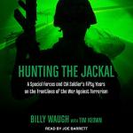 Hunting the Jackal: Special Forces' Fight Against Terror