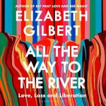 All the Way to the River: A Heartfelt Journey
