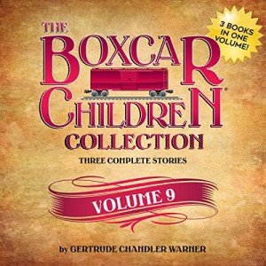 The Boxcar Children Collection, Volume 9: The Amusement Park Mystery, The Mystery of the Mixed-Up Zoo, The Camp-Out Mystery