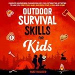 Outdoor Survival Skills for Kids