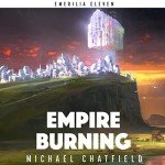 Empire Burning: A Science fiction fantasy LitRPG Series