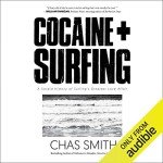Cocaine + Surfing: A Sordid History of Surfing's Greatest Love Affair