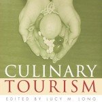 Culinary Tourism: Material Worlds