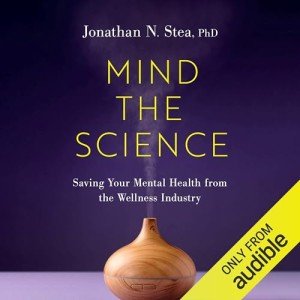 Mind the Science: Saving Your Mental Health from the Wellness Industry