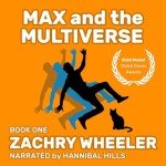 Max and the Multiverse: A Sci-Fi Comedy Novel