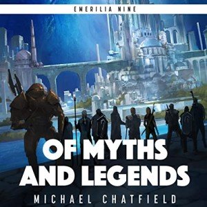 Of Myths and Legends: A Science fiction fantasy LitRPG Series