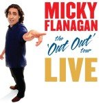 Micky Flanagan - The Out Out Tour: Live