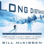 Long Distance: Testing the Limits of Body and Spirit in a Year of Living Strenuously