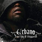 Urbano Hip-Hop & Reggaeton