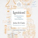 Ignition!: An Informal History of Liquid Rocket Propellants