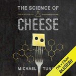The Science of Cheese