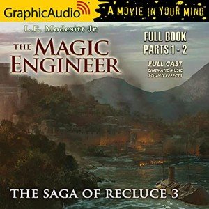 The Magic Engineer [Dramatized Adaptation]: The Saga of Recluce 3