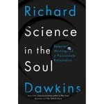 Science in the Soul: Selected Writings of a Passionate Rationalist