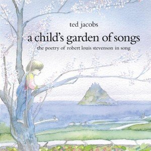 A Child's Garden Of Songs
