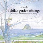 A Child's Garden Of Songs