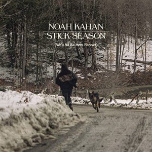 Stick Season (We'll All Be Here Forever) [Explicit]