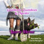 Gumboots, Gumshoes & Murder - A Cozy Detective Style Black Comedy Murder Mystery: The Gumboot & Gumshoe Series, Book 1