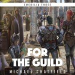 For the Guild: A Science fiction fantasy LitRPG Series