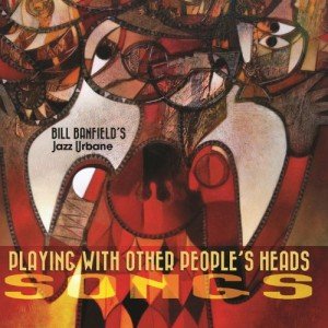 Playing with Other People's Heads: Songs