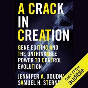 A Crack in Creation: Gene Editing and the Unthinkable Power to Control Evolution