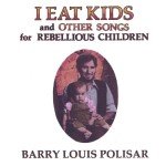 Rebellious Children’s Songs: I Eat Kids Album