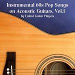 Acoustic Guitar Instrumentals: 60s Pop Hits, Vol. 1