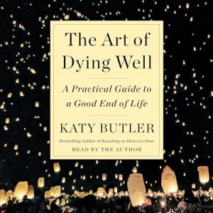 The Art of Dying Well: End-of-Life Guide