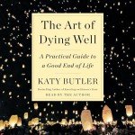 The Art of Dying Well: End-of-Life Guide