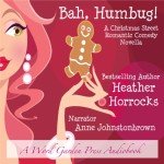Bah, Humbug!: Romantic Comedy Christmas Novella