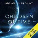 Children of Time: A Sci-Fi Streaming Adventure